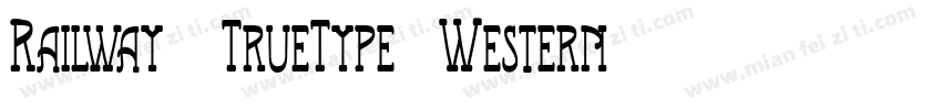 Railway-常规(TrueType) (Western)字体转换